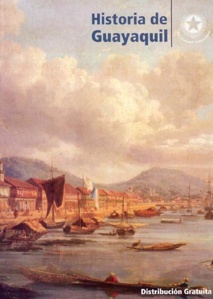 Portada de 4. HISTORIA DE GUAYAQUIL