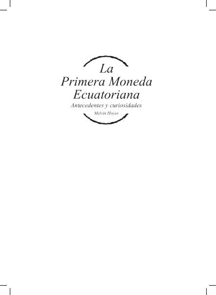Portada de 8. LA PRIMERA MONEDA ECUATORIANA
