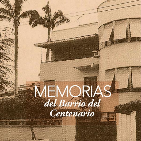 Portada de 9. MEMORIAS DEL BARRIO DEL CENTENARIO